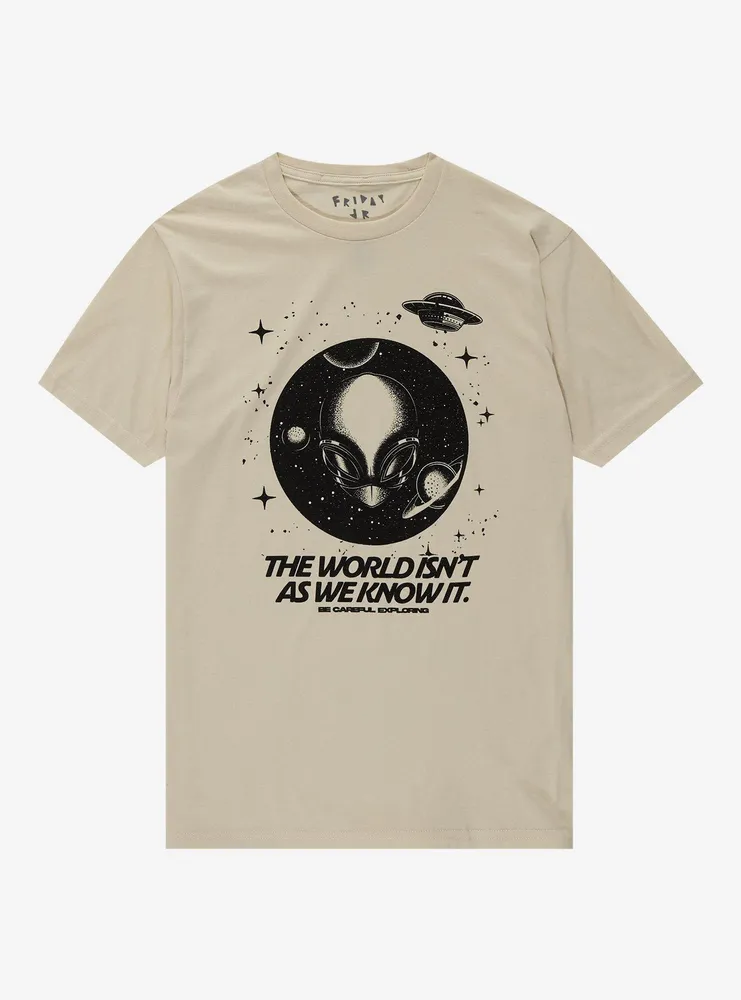 Alien World Isn't As We Know It T-Shirt By Friday Jr.