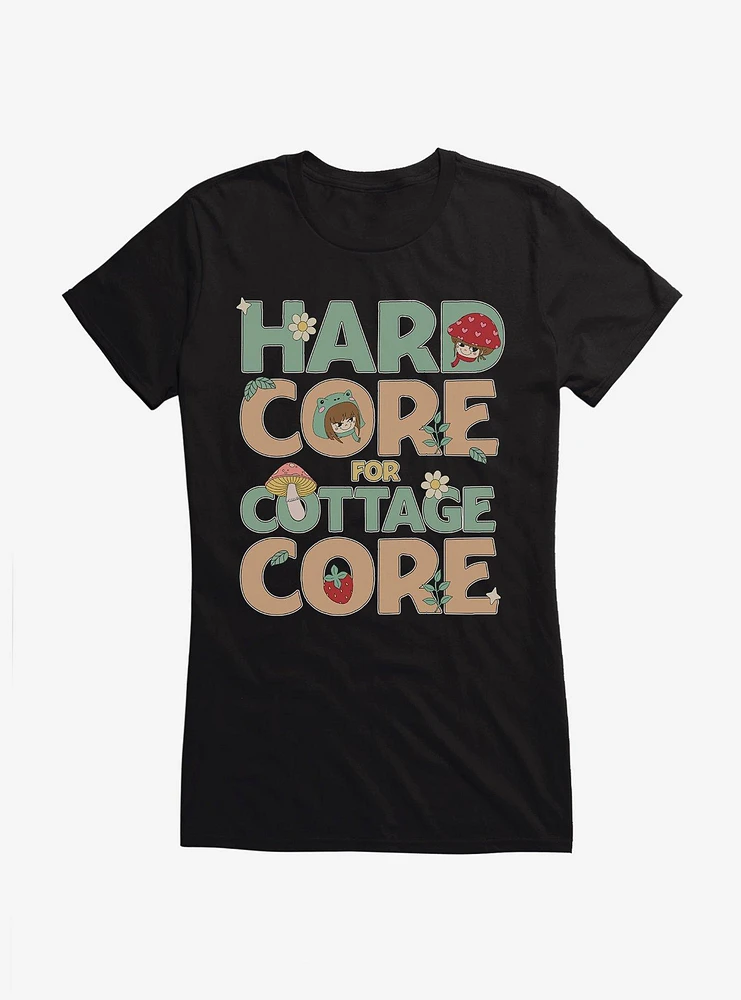Hard Core For Cottage Girls T-Shirt