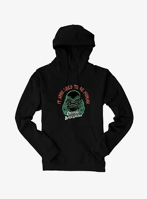 Creature From The Black Lagoon It Appeared To Be Human Hoodie