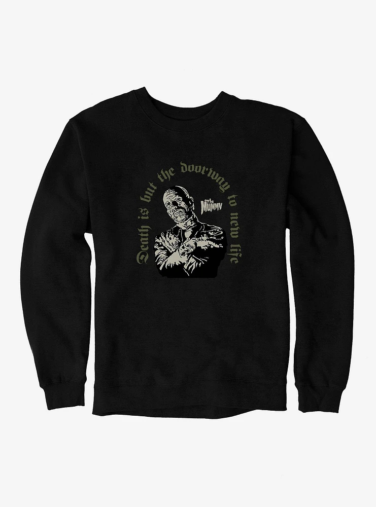 Universal Monsters The Mummy Death Is  A Doorway Sweatshirt