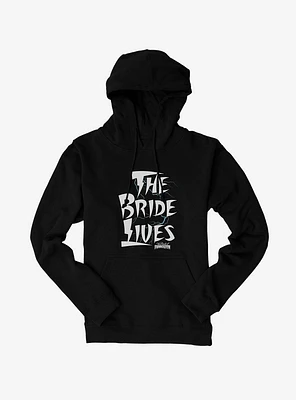 Bride Of Frankenstein The Lives Hoodie