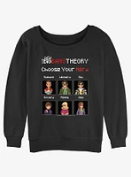 The Big Bang Theory Choose Your Nerd Girls Slouchy Sweatshirt