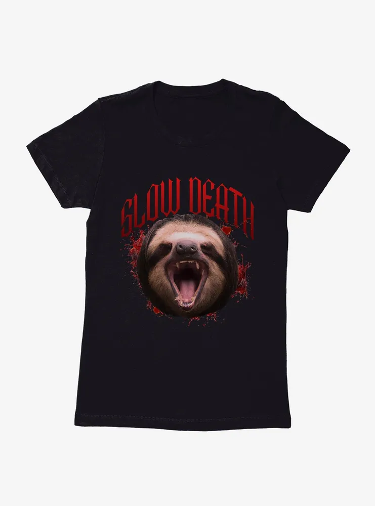 Sloth Slow Death Womens T-Shirt