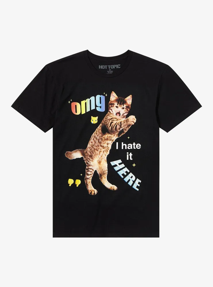 OMG I Hate It Here Cat T-Shirt
