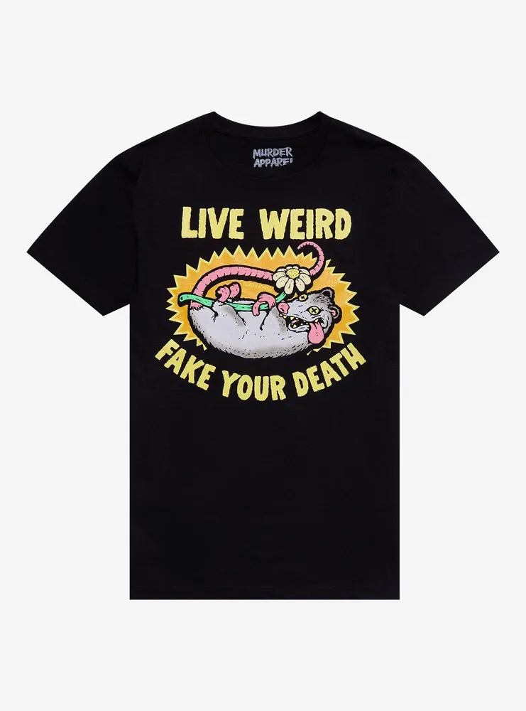 Live Weird Fake Your Death Possum T-Shirt By Murder Apparel