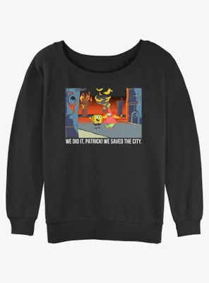 Spongebob Squarepants We Saved The City Womens Slouchy Sweatshirt