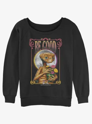 E.T. the Extra-Terrestrial Be Good Womens Slouchy Sweatshirt