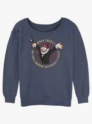 Gravity Falls Stan Anything's Legal Womens Slouchy Sweatshirt