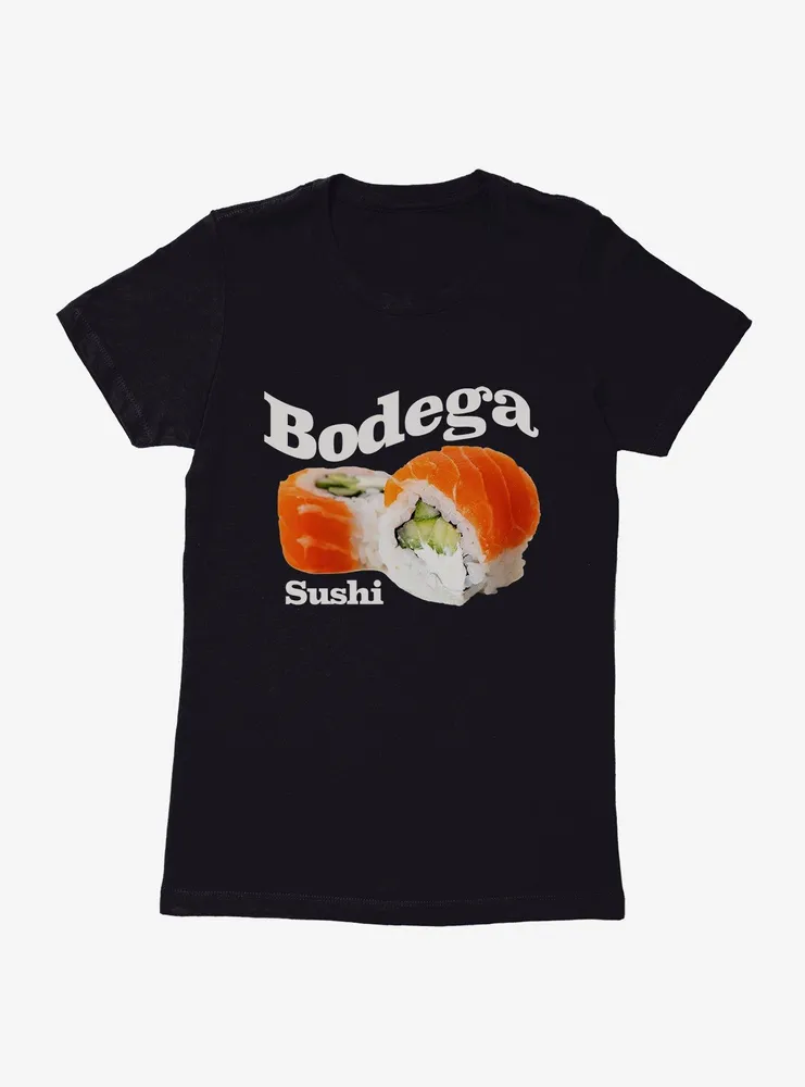 Bodega Sushi Womens T-Shirt