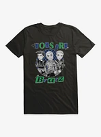 Bratz Boys Are T-Shirt