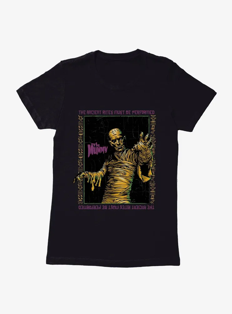 Universal Monsters The Mummy Anncient Rites Must Be Performed Womens T-Shirt