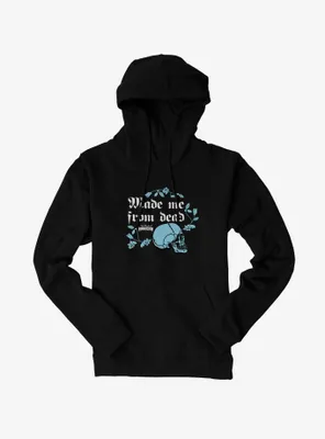 Bride Of Frankenstein Made Me From Dead Skull Hoodie