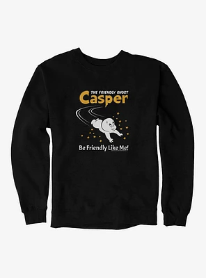 Casper Be Friendly Like Me Sweatshirt