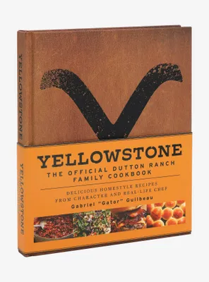 Yellowstone Dutton Ranch Family Cookbook