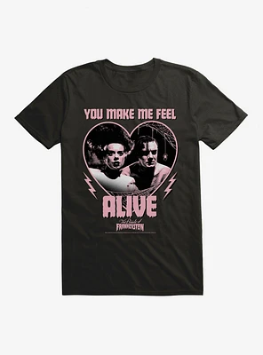 The Bride Of Frankenstein You Make Me Feel Alive T-Shirt