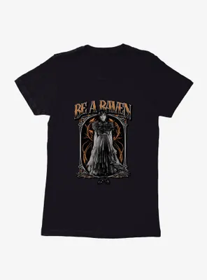 Wednesday Be A Raven Womens T-Shirt