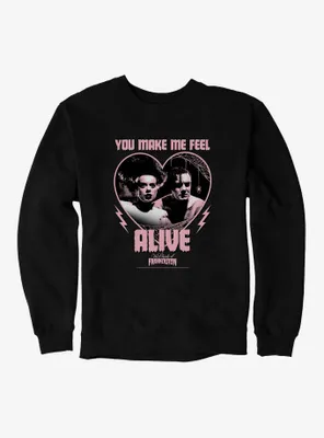 The Bride Of Frankenstein You Make Me Feel Alive Sweatshirt