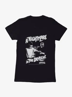The Bride Of Frankenstein A Nightmare Daylight Womens T-Shirt