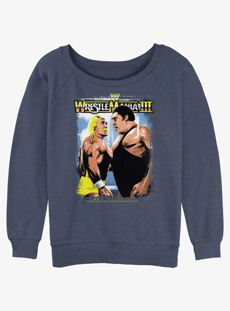 WWE Wrestlemania III Hulk Hogan vs Andre The Giant Womens Slouchy Sweatshirt