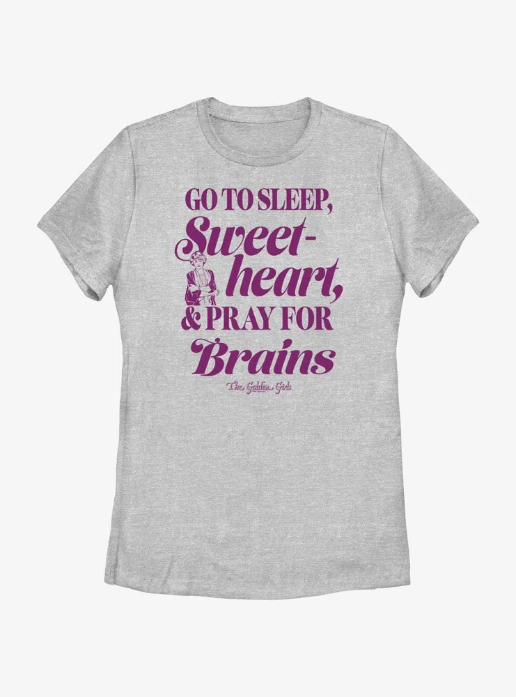 The Golden Girls Pray For Brains Womens T-Shirt