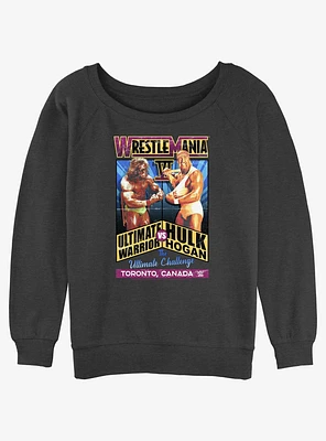 WWE Wrestlemania VI Ultimate Warrior Vs Hulk Hogan Girls Slouchy Sweatshirt