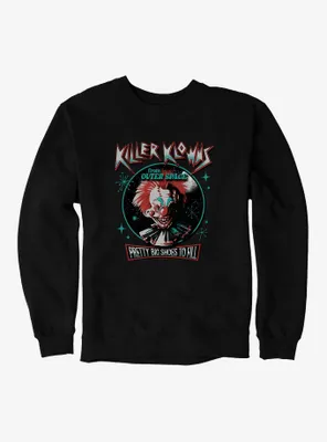 Killer Klowns From Outer Space Pretty Big Shoes To Fill Sweatshirt