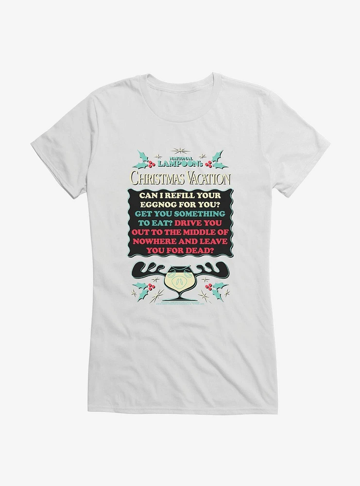 Christmas Vacation Can I Refill Your Eggnog For You? Girls T-Shirt