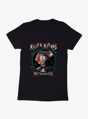 Killer Klowns From Outer Space Pretty Big Shoes To Fill Womens T-Shirt