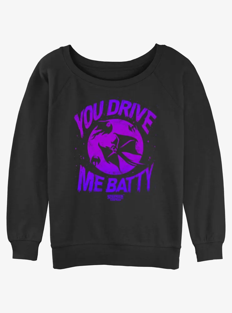 Stranger Things You Drive Me Demo Batty Womens Slouchy Sweatshirt