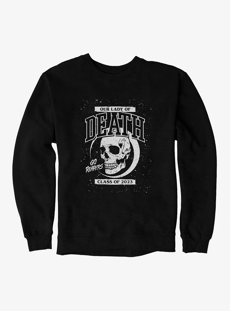 Our Lady Of Death Sweatshirt
