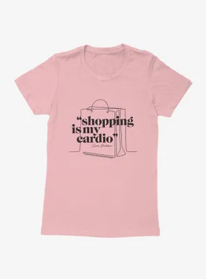 Sex And The City Shopping Is My Cardio Womens T-Shirt