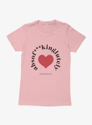 Sex And The City Absolutely Heart Womens T-Shirt