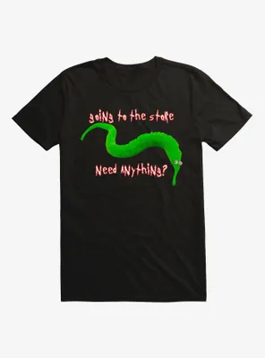 Squiggle Worms Going To The Store Need Anything T-Shirt