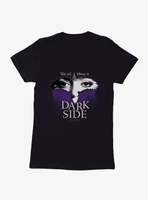 Wednesday We All Have A Dark Side Womens T-Shirt