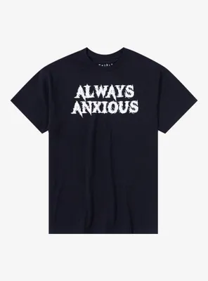 Always Anxious T-Shirt By Friday Jr