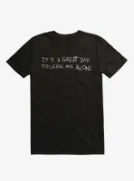 Leave Me Alone T-Shirt