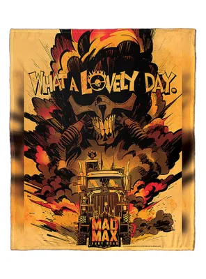 WB 100 Mad Max Fury Road What A Lovely Day Silk Touch Throw