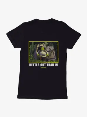 Shrek Better Out Than Womens T-Shirt