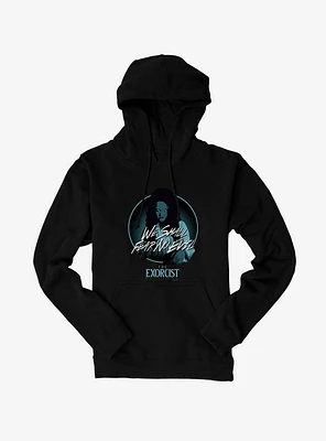 The Exorcist Believer We Shall Fear No Evil Hoodie