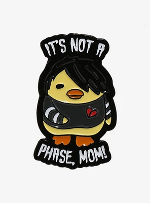 Emo Duck Not A Phase Enamel Pin