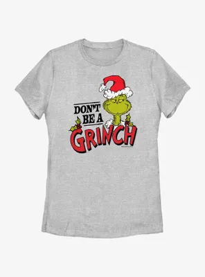 Dr. Seuss Don't Be A Grinch Womens T-Shirt