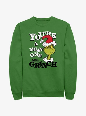 Dr. Seuss You're A Mean One Mr. Grinch Sweatshirt