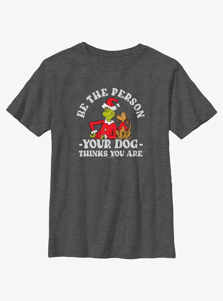 Dr. Seuss Grinch and Max Be The Person Your Dog Thinks You Are Youth T-Shirt