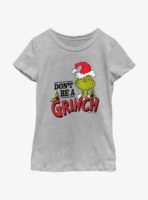 Dr. Seuss Don't Be A Grinch Youth Girls T-Shirt