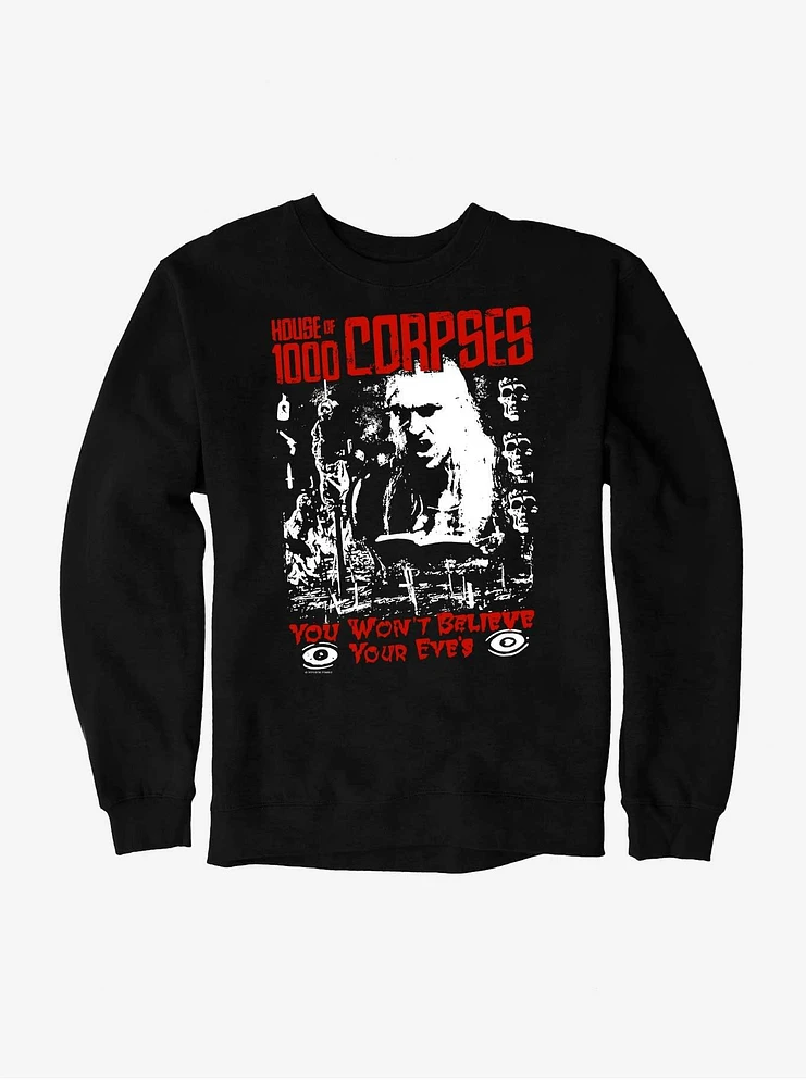 House Of 1000 Corpses You Won't Believe Your Eyes Sweatshirt