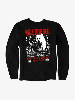 House Of 1000 Corpses You Won't Believe Your Eyes Sweatshirt