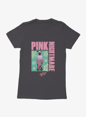 A Christmas Story Pink Nightmare Womens T-Shirt