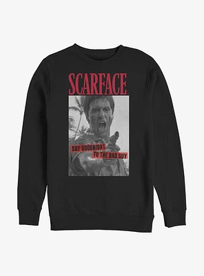 Scarface Say Good Night Sweatshirt