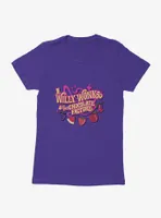 Willy Wonka And The Chocolate Factory Snozzberries Taste Like Womens T-Shirt