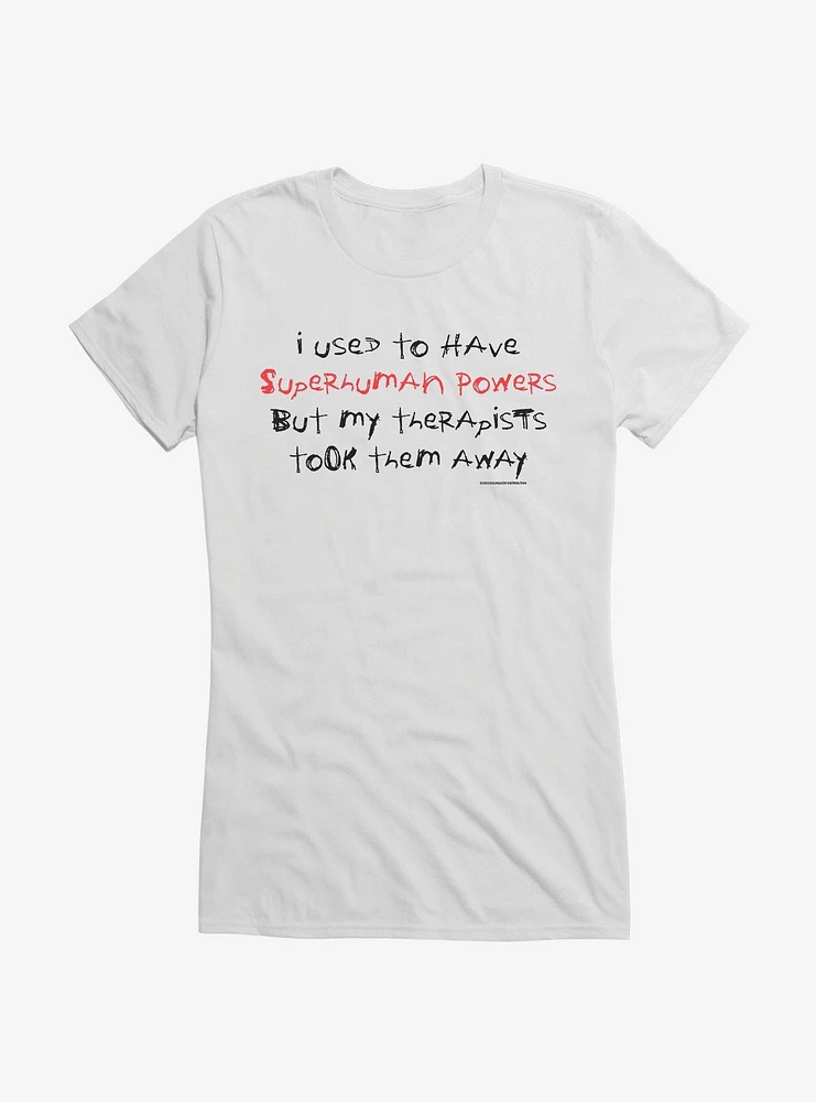 I Used To Have Superhuman Powers Girls T-Shirt